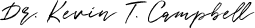 Signature of Granger dentist Kevin T Campbell D D S